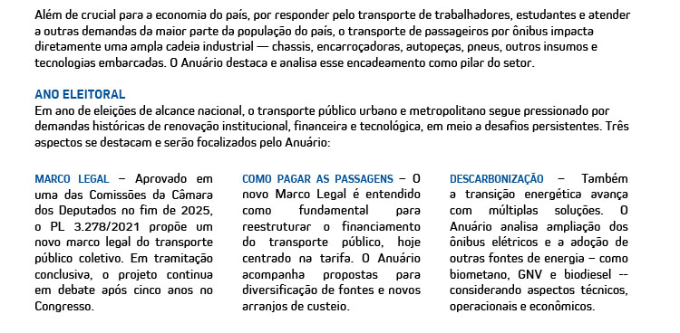 Em ano de elei��es de alcance nacional, o transporte p�blico urbano e metropolitano segue pressionado