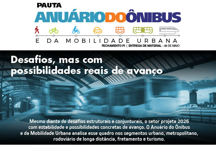 Anu�rio do �nibus 2026: Desafios, mas com  possibilidades reais de avan�o
