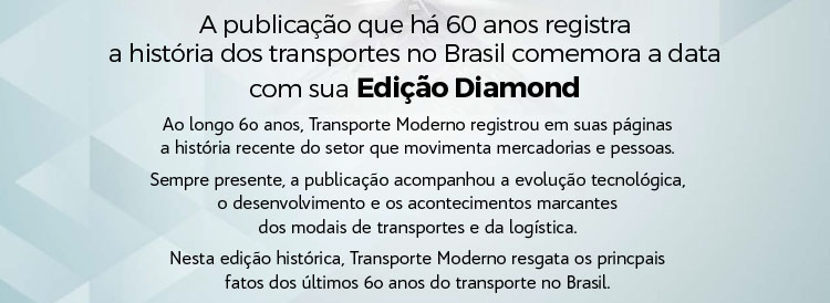 A Edio Diamond - 60 anos de Transporte Moderno